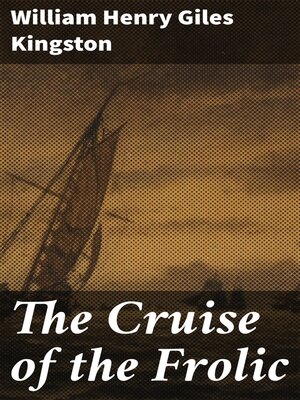 cover image of The Cruise of the Frolic